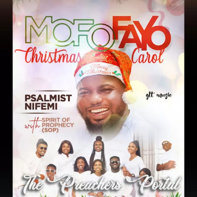 Psalmist Nifemi ft Spirit Of Prophecy - Mofo Fayo Christmas Carol || MP3 Audio & Lyrics 