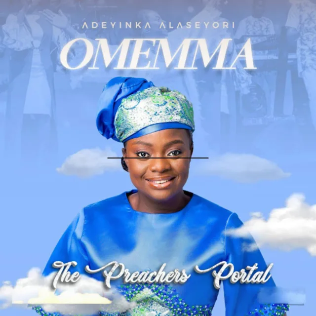 Adeyinka Alaseyori – Omemma || MP3 Audio & Lyrics