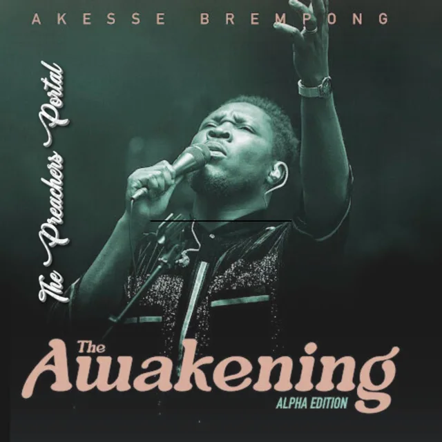 Akesse Brempong – The Awakening (Alpha Edition) || Album MP3