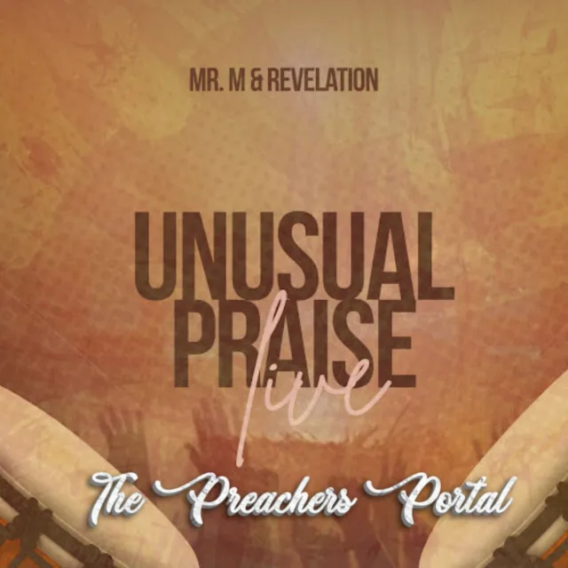 Mr M & Revelation – Unusual Praise || MP3 Audio & Lyrics