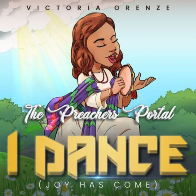 Victoria Orenze – I Dance (Joy Has Come) || MP3 Audio & Lyrics