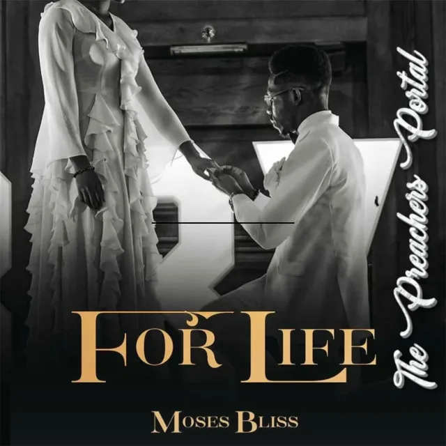 Moses Bliss – For Life || Download MP3 Audio & Lyrics