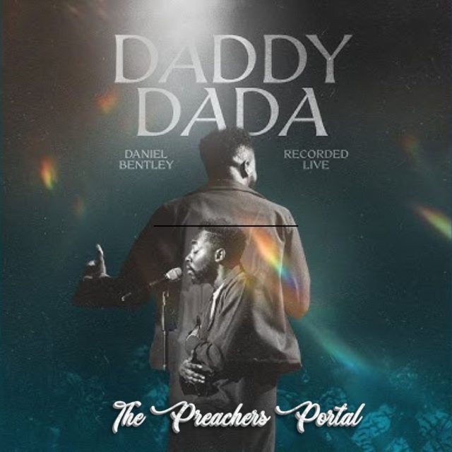 Daniel Bentley – Daddy Dada || MP3 Audio & Lyrics