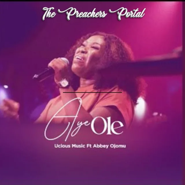 Ucious Music ft Abbey Ojomu – Aye Ole || MP3 Audio & Lyrics