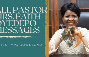 Download All Pastor Mrs Faith OYEDEPO Messages Download All Pastor Mrs FAITH OYEDEPO Messages