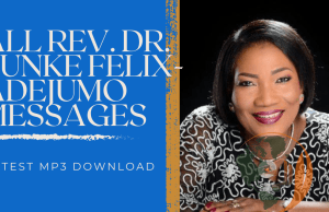Download All Rev. Funke Felix-Adejumo Messages (Audio) Download All Rev. Funke Felix-Adejumo Messages (Audio)