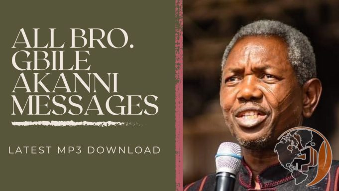 Download MP3 | All Bro. Gbile Akanni Messages To Date (Audio) Download MP3 | All Bro. Gbile Akanni Messages To Date (Audio)