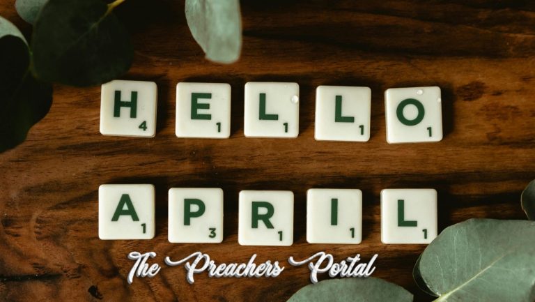 Happy New Month Prayers, Wishes & Declarations For April 2024