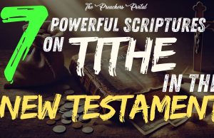 7 POWERFUL SCRIPTURES ON TITHE IN THE NEW TESTAMENT YOU DON’T KNOW 7 POWERFUL SCRIPTURES ON TITHE IN THE NEW TESTAMENT