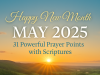 Happy New Month Prayers and Declarations for May 2025 Happy New Month Prayers and Declarations for May 2025