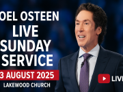 Joel Osteen Live Sunday 3 August 2025 Live || Lakewood Church Joel Osteen Live Sunday 3 August 2025 Live || Lakewood Church