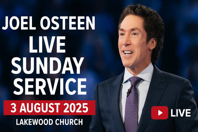 Joel Osteen Live Sunday 3 August 2025 Live || Lakewood Church Joel Osteen Live Sunday 3 August 2025 Live || Lakewood Church