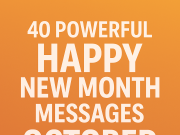 40 Happy New Month Messages for October 2025 (Spirit-Filled & Original) 🙏 40 Powerful Happy New Month Messages for October 2025