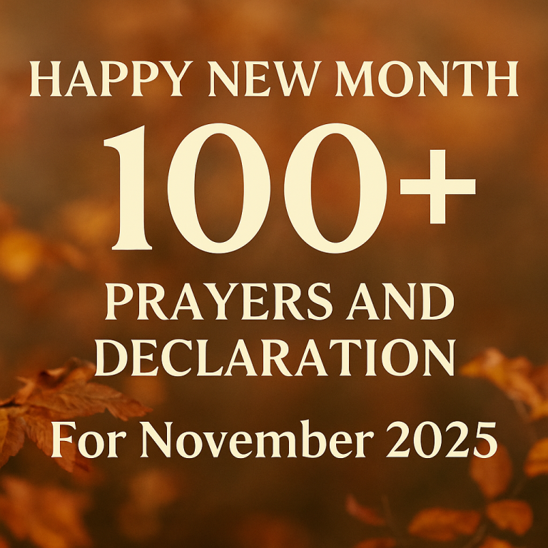100+ Happy New Month Prayers, Messages & Declarations for November 2025