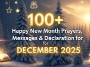100+ Happy New Month Prayers, Messages & Declarations for DECEMBER 2025 Happy New Month Prayers for December 2025
