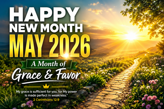 100+ Happy New Month May 2026 Prayers & Declarations