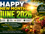 100+ Happy New Month June 2026 Prayers, Messages & Declarations 100+ Happy New Month June 2026 Prayers, Messages & Declarations