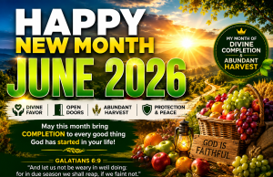 100+ Happy New Month June 2026 Prayers, Messages & Declarations 100+ Happy New Month June 2026 Prayers, Messages & Declarations