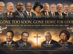 Pastors & Gospel Legends We Lost in 2025–2026: Tribute pastors who died in 2026