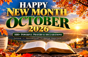 100+ Powerful Happy New Month Prayers for October 2026 100+ Powerful Happy New Month Prayers, Messages & Declarations for October 2026