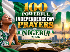 100 Powerful Happy Independence Day Prayers for Nigeria 2026 Independence Day Prayers for Nigeria 2026